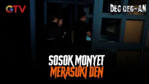 ? Sosok Monyet Yang Merasuki Den | Deg Deg-an | EPS 77-78 (8/10)