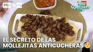 ¡Así se preparan las verdaderas mollejitas anticucheras! | “Más conectados”