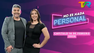 NO ES NADA PERSONAL | ADRIAN VEAS "EL DOBLE DE FREDDIE MERCURY" | CAPITULO 16 FEBRERO 2026
