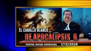 687  El caballo blanco de Apocalipsis  6. 1/13/2026