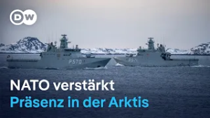NATO-Mission „Arctic Sentry” folgt auf Drohungen von US-Präsident Donald Trump | DW Nachrichten
