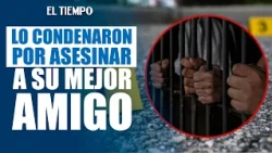 Julián Daniel Sarta convicted for the murder of his best friend in Bogotá | EL TIEMPO