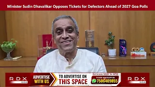 Minister Sudin Dhavalikar Opposes Tickets for Defectors Ahead of 2027 Goa Polls
