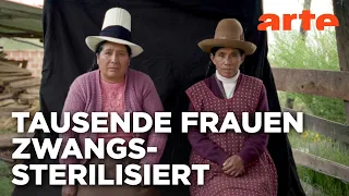 Peru: Sterilisiert unter Zwang | ARTE Reportage