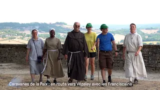 Caravanes de la Paix : en route vers Vézelay avec les Franciscains