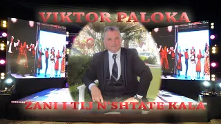 GJOVALIN SHANI -ZANI I TIJ N'SHTATE KALA(Official video 4K )KUSHTUAR Z.VIKTOR PALOKA-MJESHTER I MADH