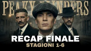 PEAKY  BLINDERS  | Il Recap Completo (S1-6) prima di THE IMMORTAL MAN