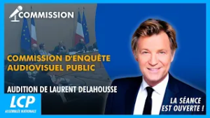 Commission d'enquête sur l'audiovisuel public, audition de Laurent Delahousse | 02/02/2026