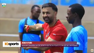 #AMAVUBI: ABAKINNYI BAKINIRA RAYON SPORTS NDETSE NA POLICE. FC BINJIYE MU MWIHERERO