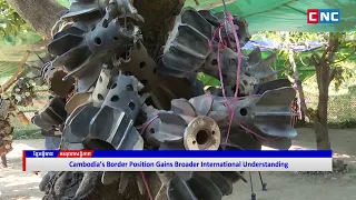 [VIDEO] Cambodia’s Border Position Gains Broader International Understanding