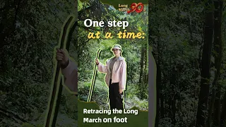 One step at a time: Retracing the Long March on foot