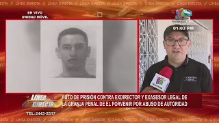 Auto de prisión contra exdirector y exasesor legal de Penal de El Porvenir por abuso de autoridad