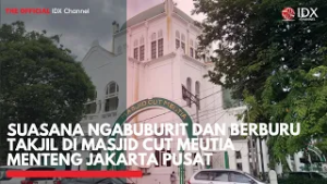 Suasana Ngabuburit dan Berbur Takjil di Masjid Cut Meutia Menteng Jakarta Pusat | IDXC UPDATE