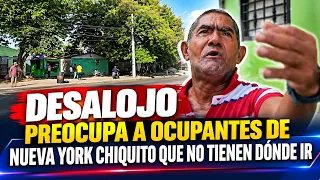EVICTION WORRIES NUEVA YORK CHIQUITO RESIDENTS WITH NOWHERE ELSE TO GO