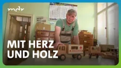 Handgemacht statt Plastik: Ein Spielzeugbauer kämpft für seine Tradition | MDR um 4 | MDR
