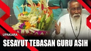 SESAYUT TEBASAN GURU ASIH | UPAKARA