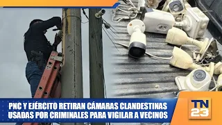 PNC and Army remove clandestine cameras used by criminals to monitor residents