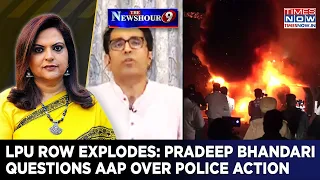 Pradeep Bhandari Hits Out At AAP Over LPU Protest, Questions Police Lathi Charge On Female Students