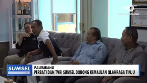 SUMSEL HARI INI - PERBATI DAN TVRI SUMSEL DORONG KEMAJUAN OLAHRAGA TINJU