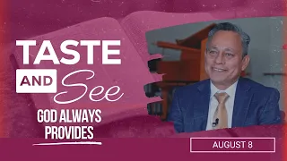 Taste and See | #32: God always provides - For Saturday, August 8, 2026