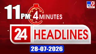 4 Minutes 24 Headlines | 11PM | 28-04-2026 - TV9