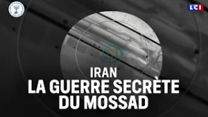 Iran : la guerre secrète du Mossad｜DOCUMENTAIRE LCI (février 2026)