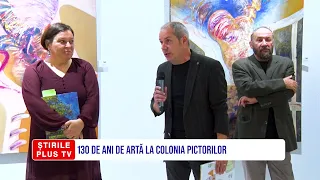 130 DE ANI DE ARTĂ LA COLONIA PICTORILOR