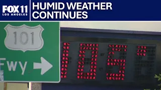 High heat, humidity hit Southern California