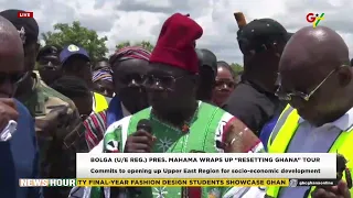 President Mahama Wraps Up “Resetting Ghana” Tour In Upper East Region