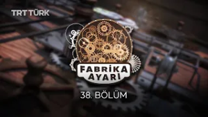 Fabrika Ayarı | Selim Kasselring & Ali İhsan Weiger | 38. Bölüm