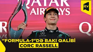Corc Rassell "Formula-1" Azərbaycan Qran-prisinin qalibi oldu
