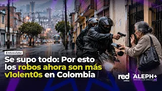 Why are robberies in Colombia becoming more brazen now? A security and defense expert explains.