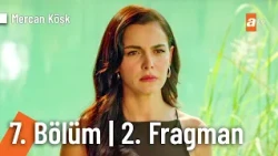 Mercan Köşk 7. Bölüm 2. Fragman | "Ben seni çok sevdim..." @MercanKoskdiziatv
