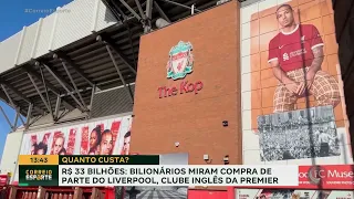 R$ 33 BILHÕES: bilionários miram compra de parte do Liverpool, clube inglês da Premier League