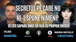 SECRETUL PE CARE NU NI-L SPUNE NIMENI! CE ESTE CAPABIL OMUL SĂ FACĂ CU PROPRIA ENERGIE - VLAD ANGHEL