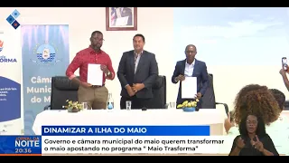 Government and Maio City Council aim to transform the island by investing in the "Maio Transforma...