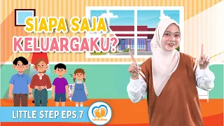 WHO IS IN MY FAMILY? 👨‍👩‍👧‍👦 - Learn About Family Members at Home! | LITTLE STEP