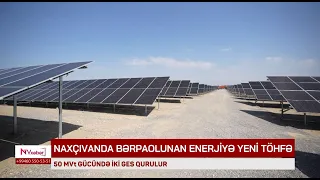 Naxçıvanda 50 MVt gücündə iki GES inşa edilir