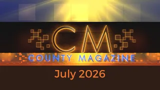County Magazine: July 2026