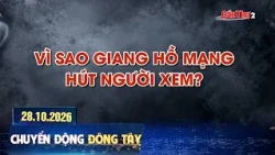 Why do online gangsters attract viewers? | East-West Movement 10/28/2026 | Can Tho