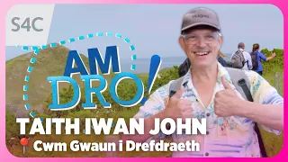 Taith Iwan John | Cwm Gwaun i Drefdraeth | Am Dro 'Steddfod! | S4C