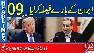 Donald Trump Makes Decision on Iran | Major Announcement Expected Soon | 9AM Headlines | 92NewsHD