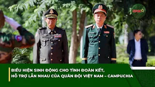 A Vivid Expression of Solidarity and Mutual Support Between the Vietnamese and Cambodian Militari...