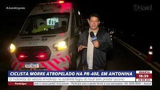 CYCLIST DIES AFTER BEING STRUCK BY VEHICLE ON PR-408 IN ANTONINA