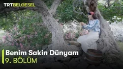 Benim Sakin Dünyam | 9. Bölüm | TRT Belgesel