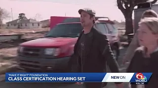 New Orleans class certification hearing set in Brad Pitt Make It Right homes lawsuit