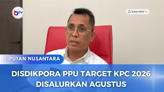 DISDIKPORA PPU TARGET KPC 2026 DISALURKAN AGUSTUS