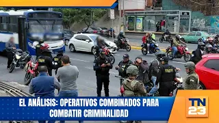 The Analysis: Combined operations to combat crime