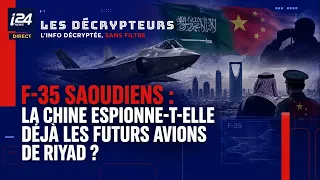 F-35 saoudiens : la Chine espionne-t-elle déjà les futurs avions de Riyad ?