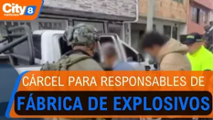 Cárcel para responsables de fábrica de explosivos en Usme: aceptaron cargos ante la Fiscalía |CityTv